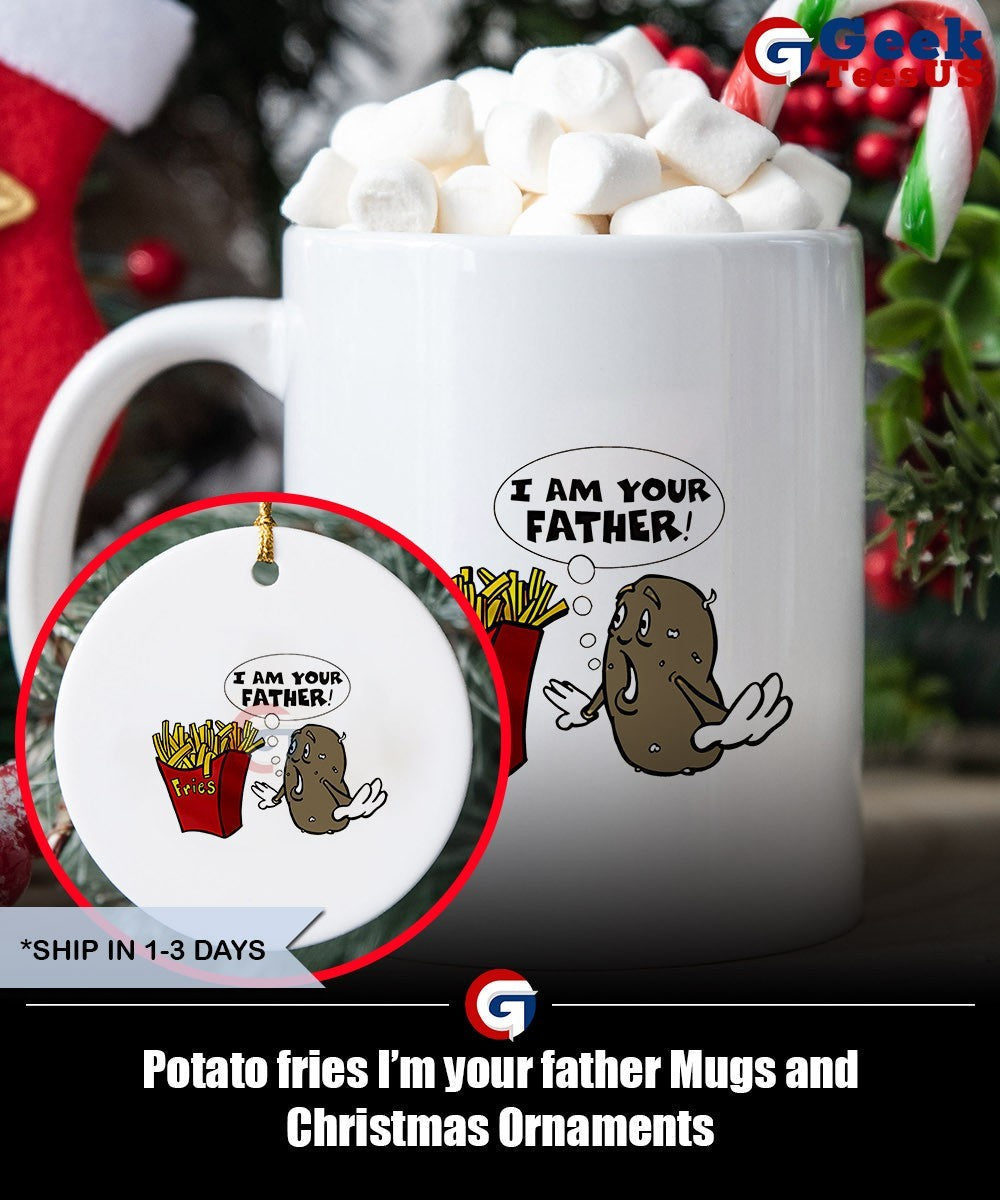 Potato fries I’m your father shirt Unisex , , , Long Sleeve Tee