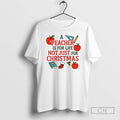 Premium A Teacher Is For Life Not Just For Christmas Christmas Shirt Sweater