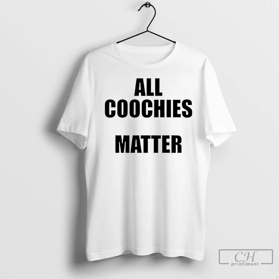 Premium All Coochies Matter