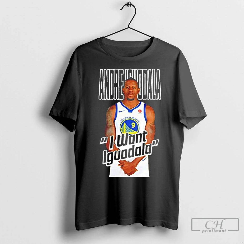 Premium Andre Iguodala I Want Iguodala
