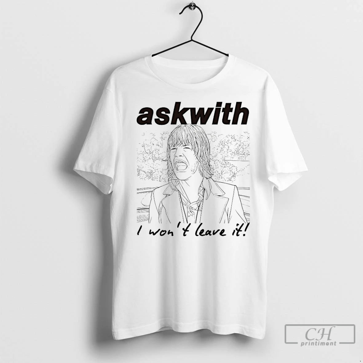 Premium Askwith I Wont Leave It