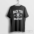 Premium Back The Bravest Ornaments Shirt Sweater