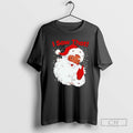 Premium Black Santa I Saw That Christmas 25 Shirt Sweater