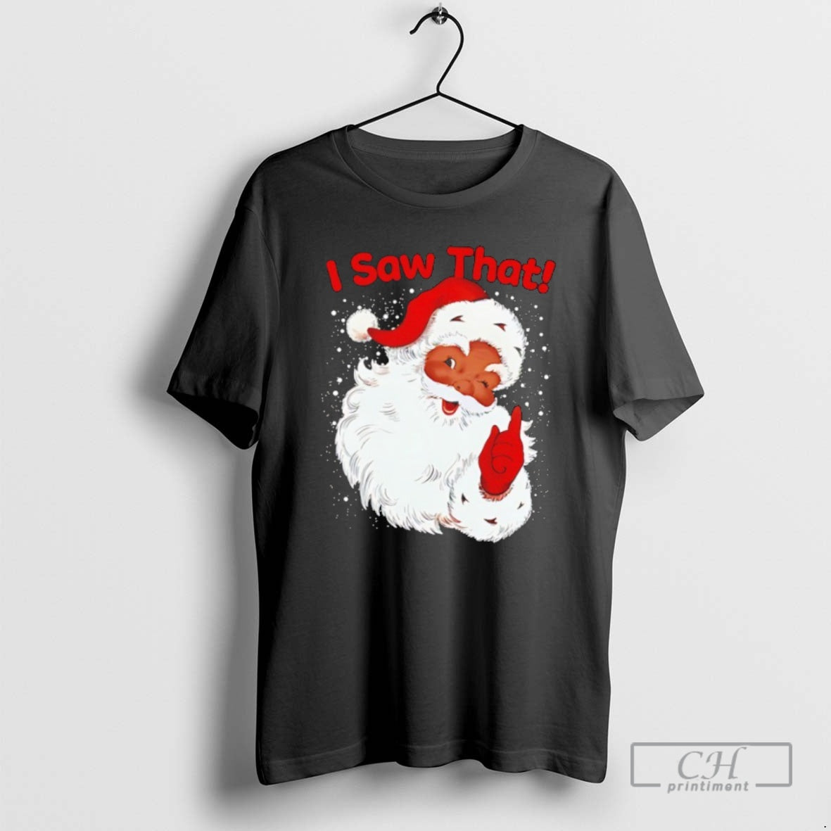 Premium Black Santa I Saw That Christmas 25 Shirt Sweater