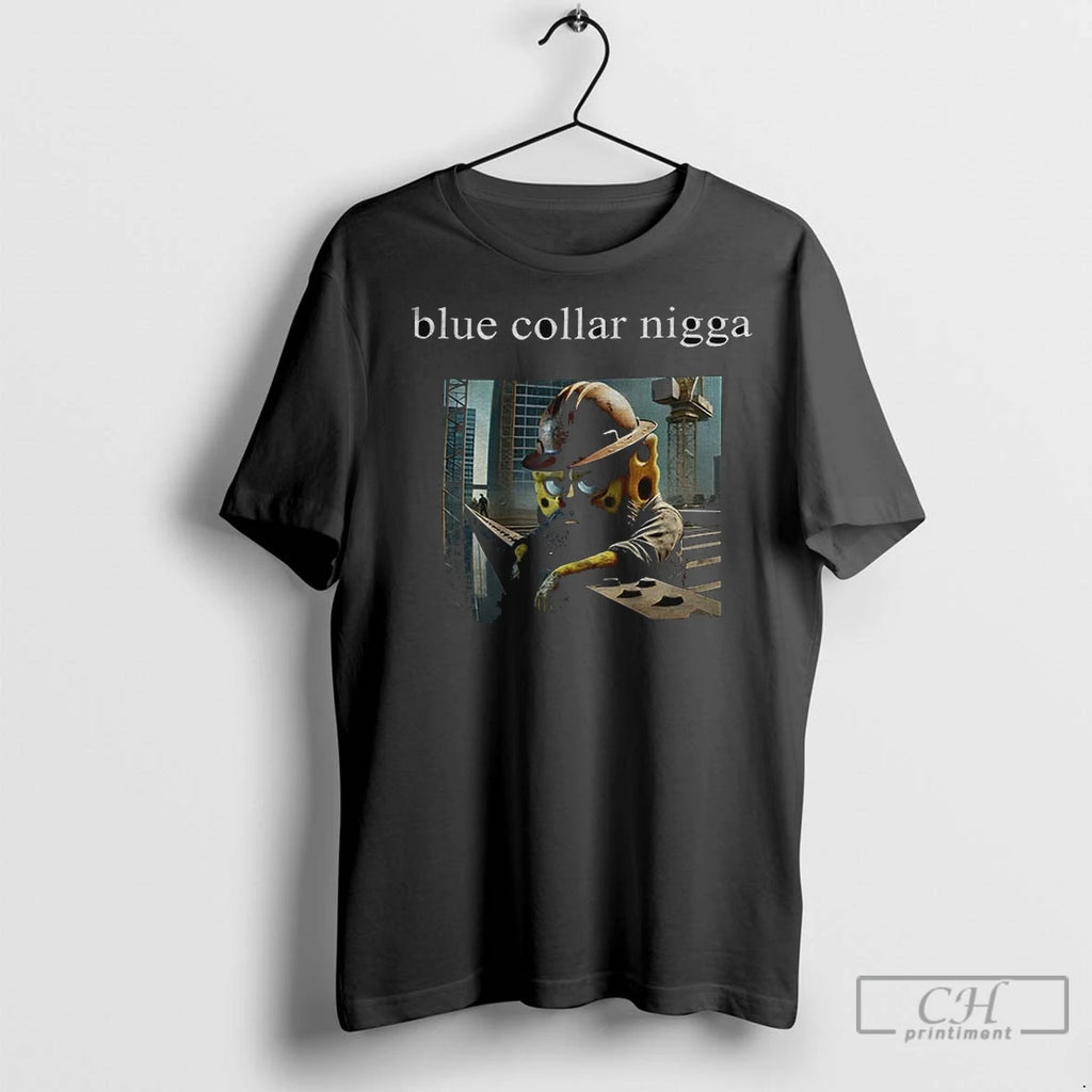 Premium Blue Collar Nigga