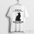 Premium Cat Im Not Old Im Just An Antique Teenager Whos Starting