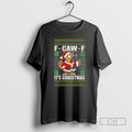 Premium Chicken Santa Hat F Caw F Its Christmas Ugly Christmas Sweat Shirt Sweater