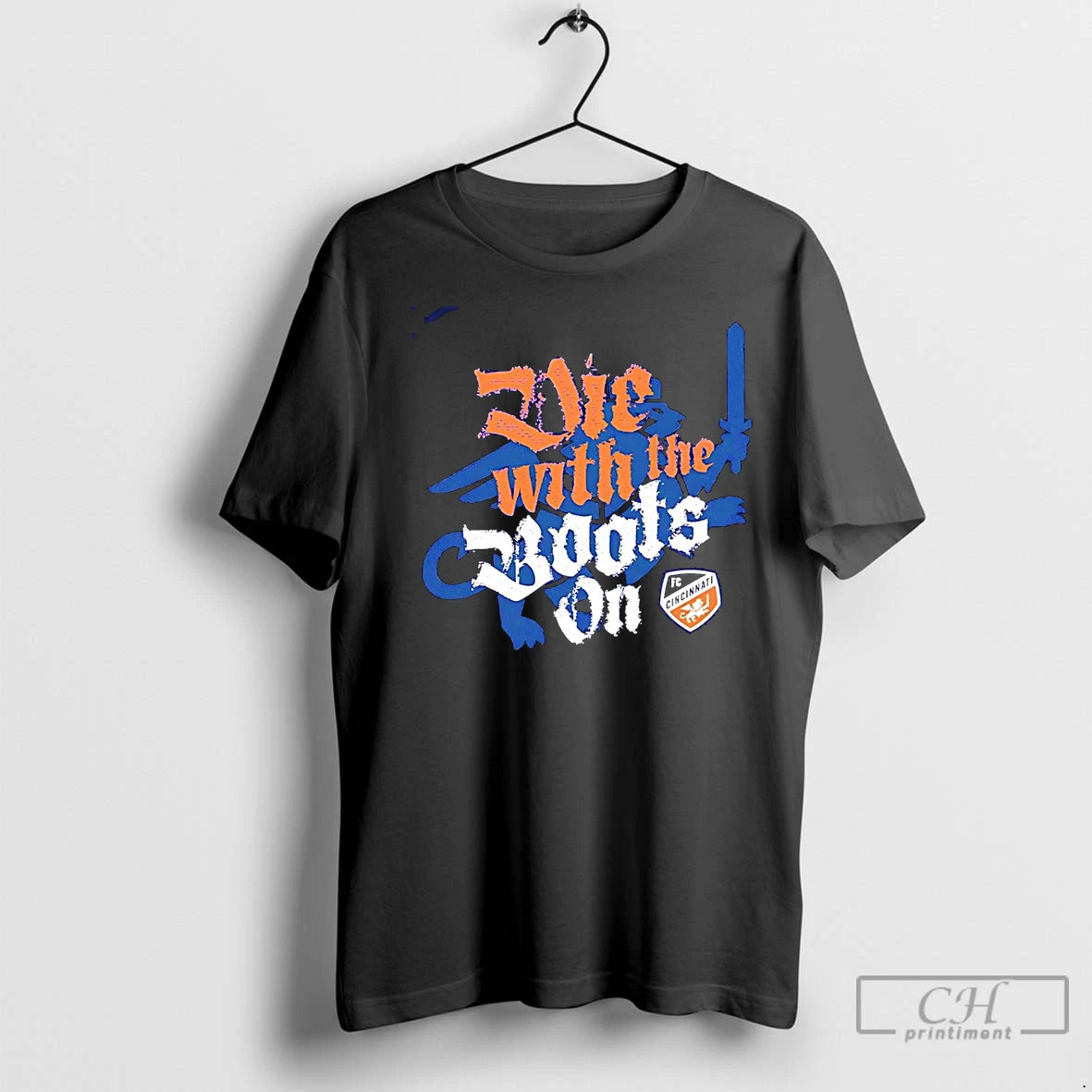 Premium Die With The Boots On Fc Cincinnati