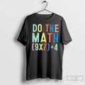 Premium Do The Math 67 Meme Funny Six Seven 6 7 Teacher