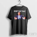 Premium Dont Eat That Maha Robert Kennedy Rfk Jr