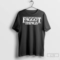 Premium Faggot Things