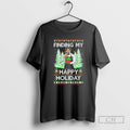 Premium Finding My Happy Holiday Ugly Christmas Sweat Shirt Sweater