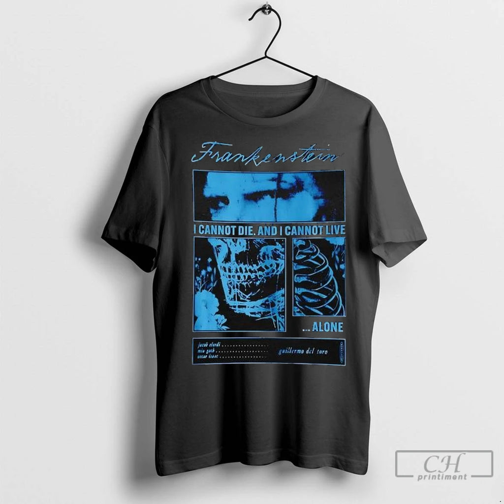 Premium Frankenstein I Cannot Die And I Cannot Live Alone Guillermo Del Tore