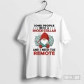 Premium Gnome Some People Need A Shock Collar And I Need The Remote Shirt Sweater