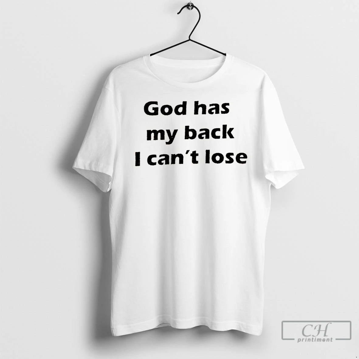 Premium God Has My Back I Cant Lose