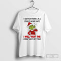 Premium Grinch Christmas I Suffer From C H Shirt Sweater