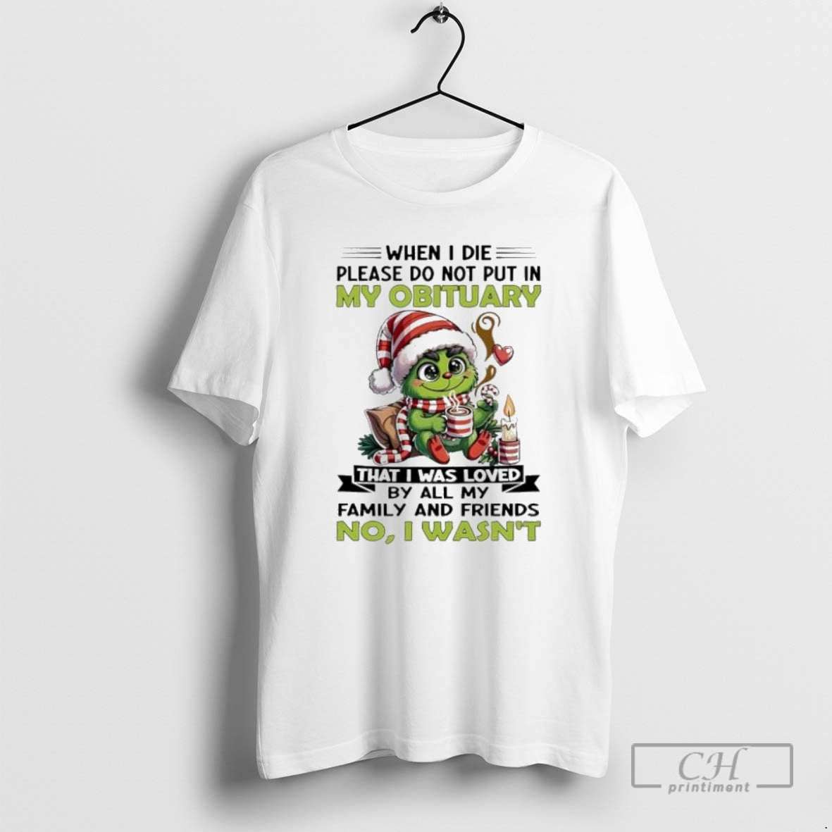 Premium Grinch Christmas When I Die Please Do Not Put In My Obituary Shirt Sweater