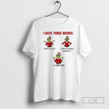 Premium Grinch I Have Three Moods Christmas Christmas Shirt Sweater