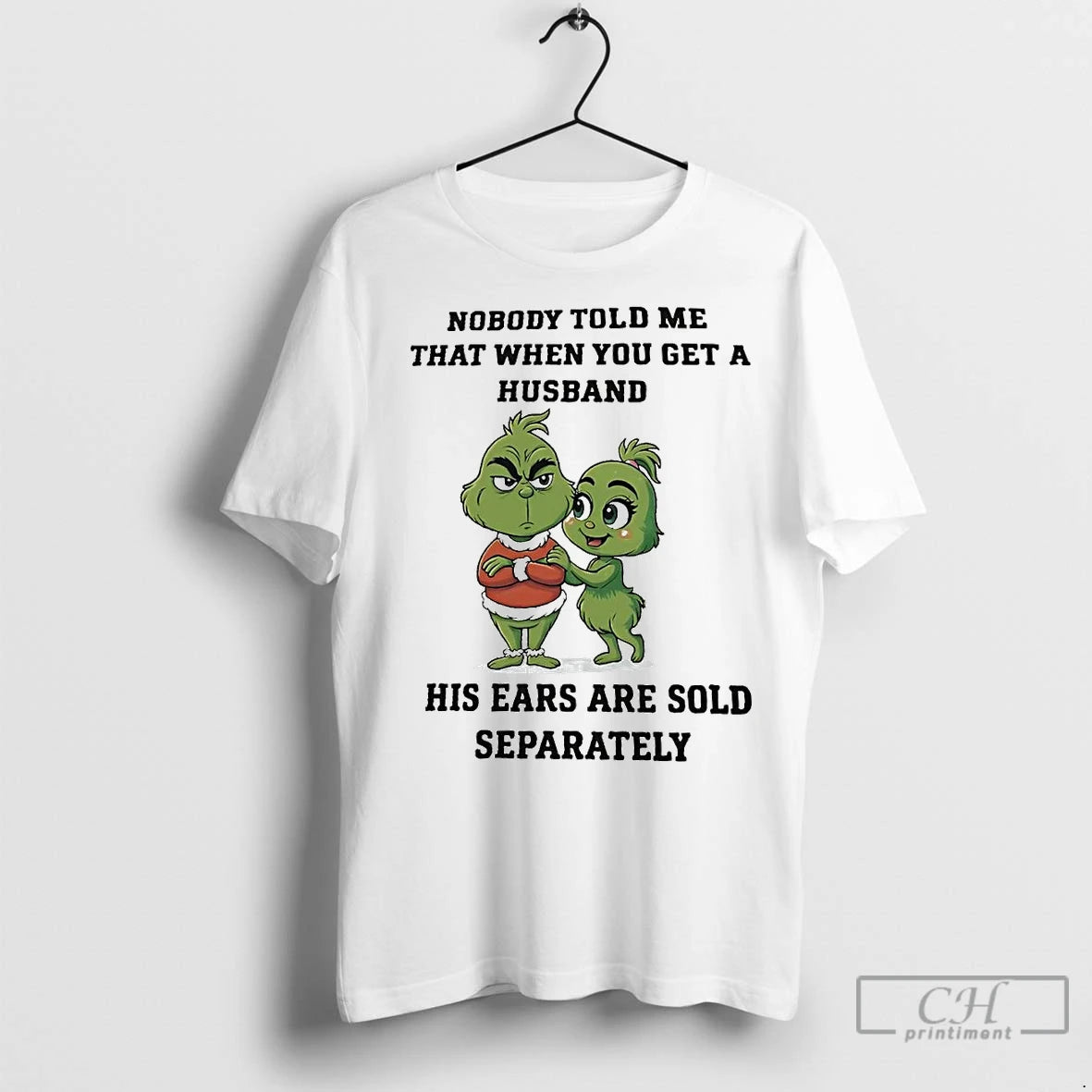 Premium Grinch Nobody Told Me That When You Get A Husband Christmas