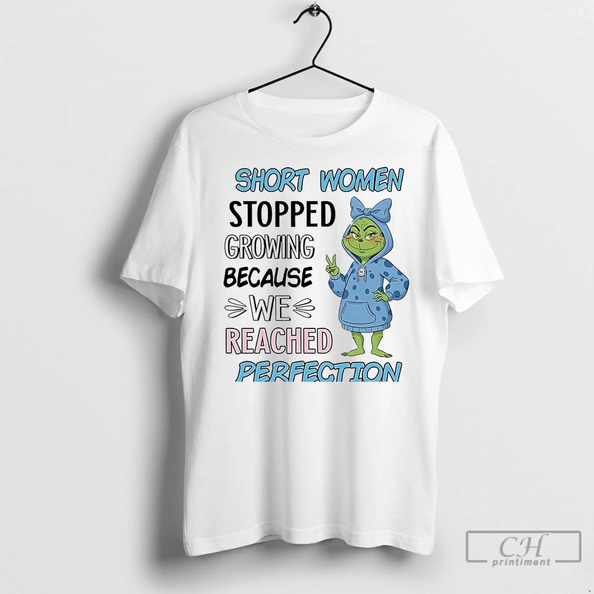 Premium Grinch Short Women Stopped Growing Because We Reached Perfection