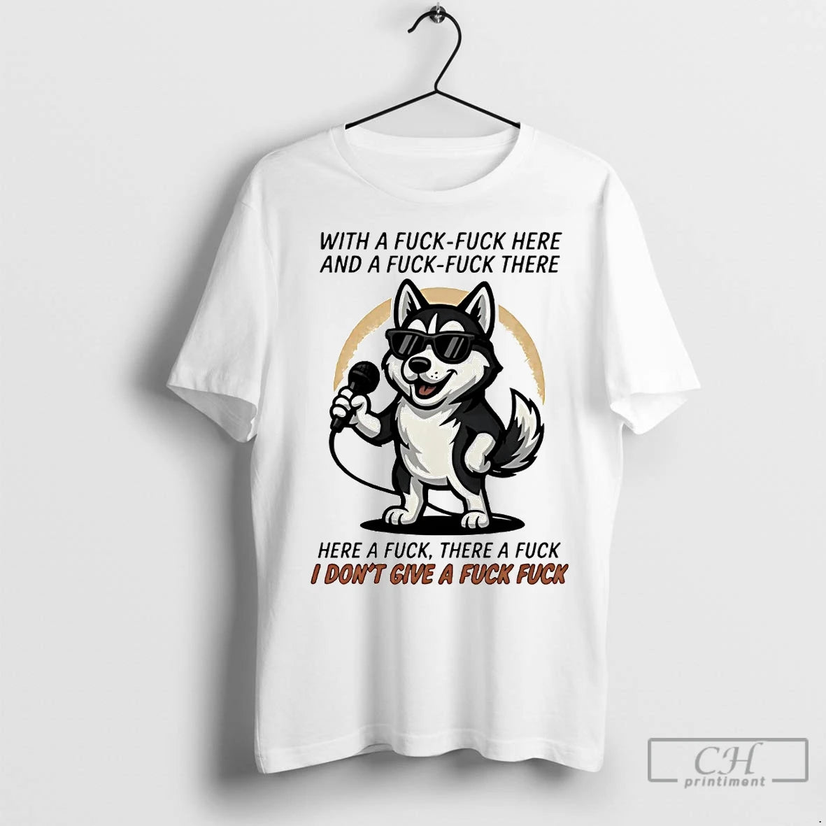 Premium Husky Here A Fuck There A Fuck I Dont Give A Fuck