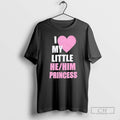 Premium I Love My Little He Or Him Princess Shirt Sweater