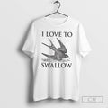 Premium I Love To Swallow Shirt Sweater