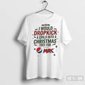 Premium I Would Dropkick A Child Into A Xmas Tree For Pepsi Max