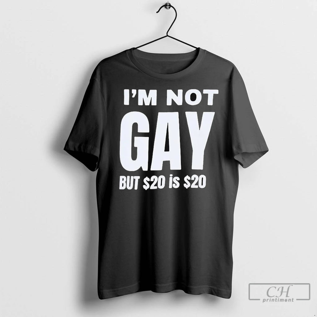 Premium Im Not Gay But 20 Is 20 Graphic