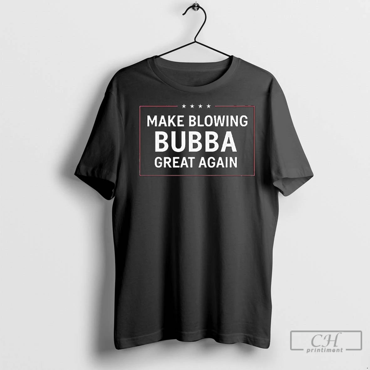 Premium Make Blowing Bubba Great Again 2025 Long Sleve