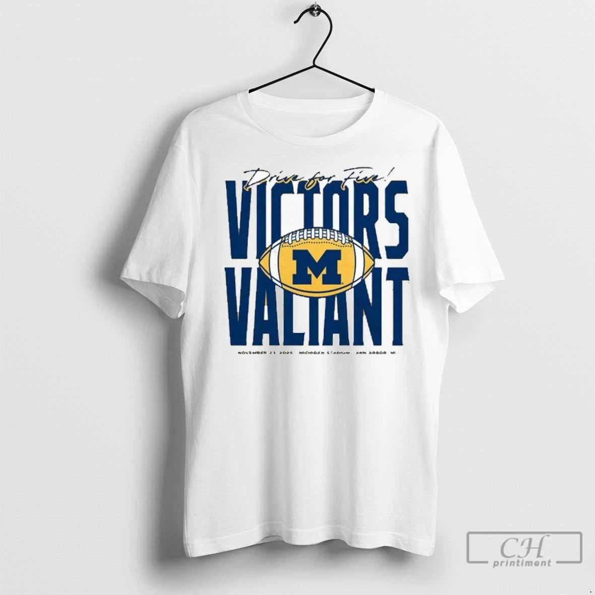 Premium Michigan Wolverines Football Drive For Five Victors Valiant