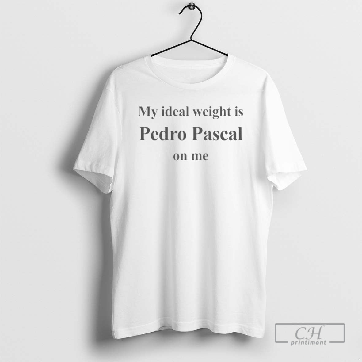 Premium My Ideal Weight Is Pedro Pascal On Me Shirt Sweater