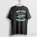 Premium Next Stop Uranus Ufo Circle Black