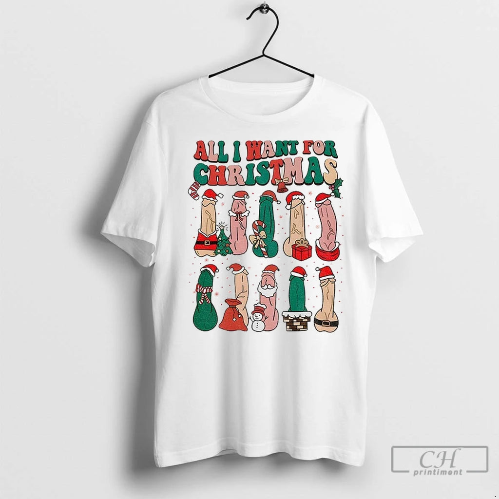 Premium Penis All I Want For Merry Christmas Xmas Naughty
