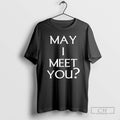 Premium Question May I Meet You Shirt Sweater
