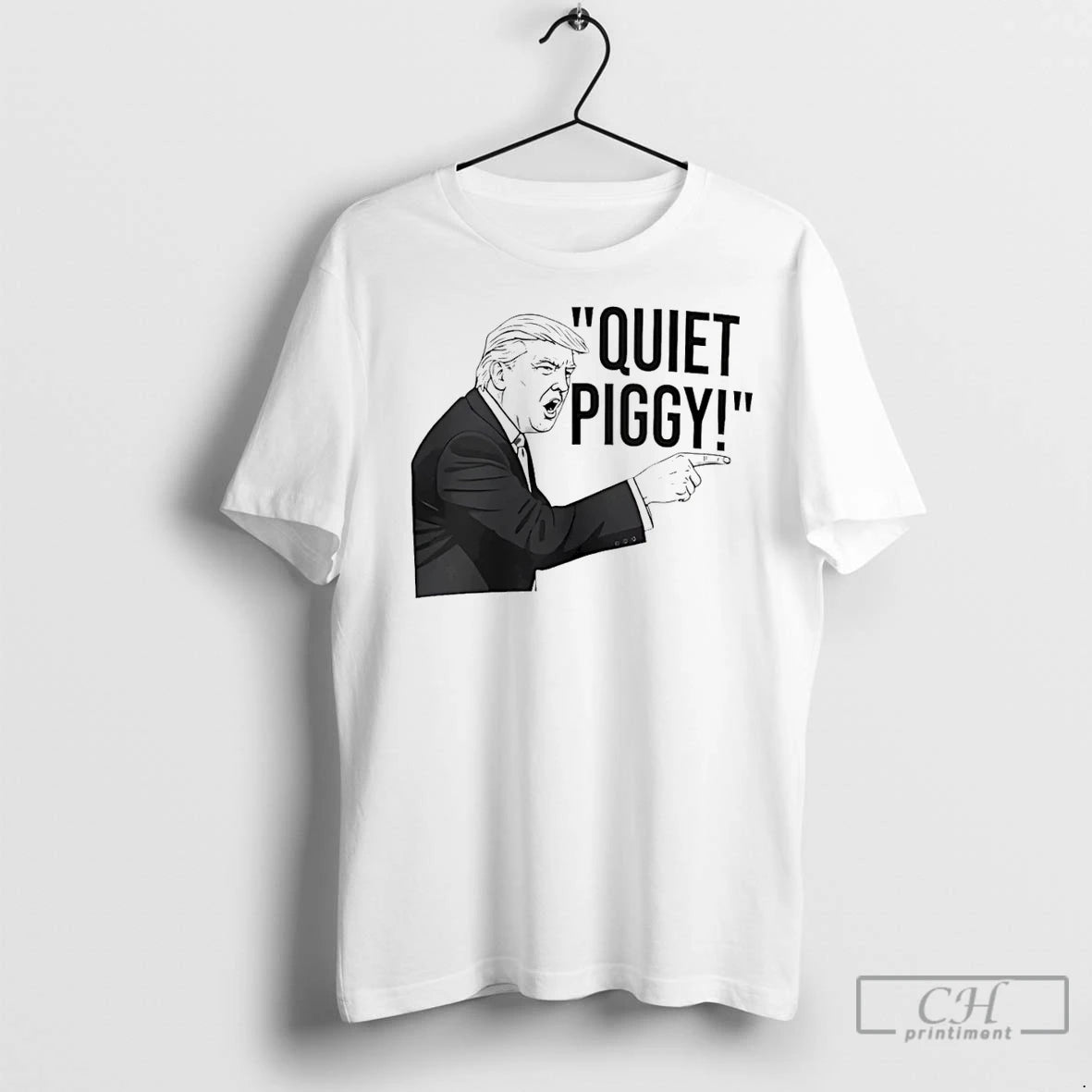 Premium Quiet Piggy Iconic Trump Quote 2025