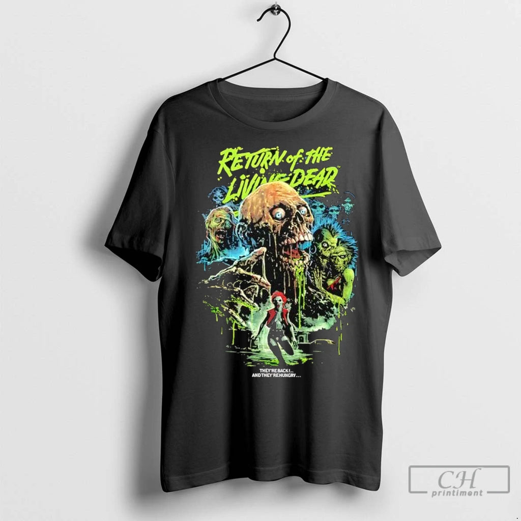 Premium Return Of The Living Dead Theyre Hungry