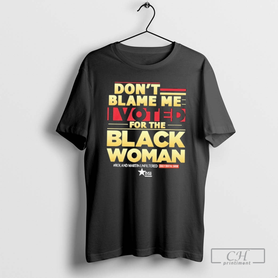 Premium Roland Martin Dont Blame Me I Voted For The Black Woman Shirt Sweater