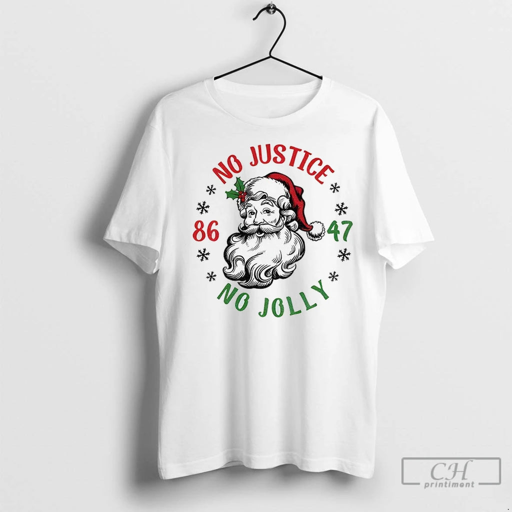 Premium Santa Claus No Justice No Jolly Anti Trump 86 47 Merry Christmas