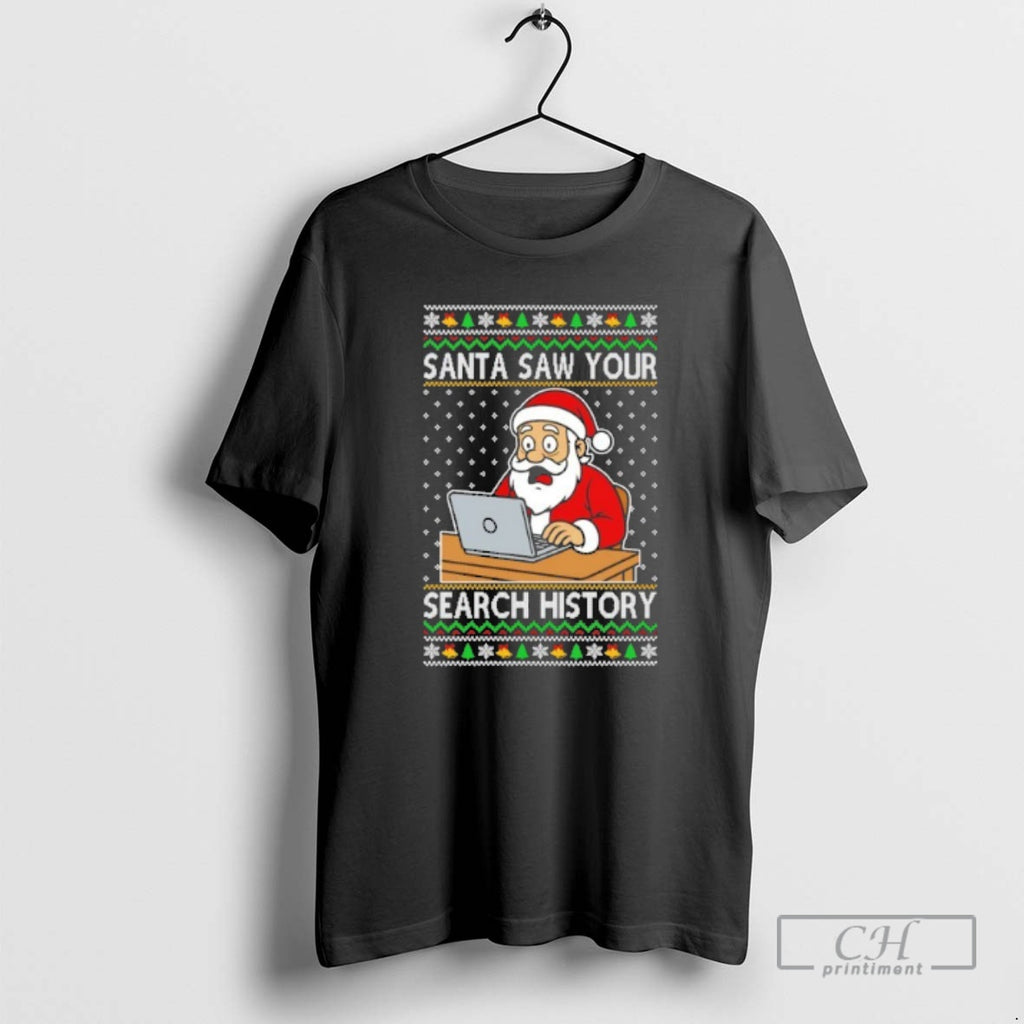 Premium Santa Saw Your Search History Ugly Christmas Sweat Shirt Sweater