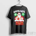 Premium Santa Says Six Seven Christmas 2025