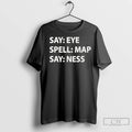 Premium Say Eye Spell Map Say Ness