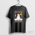 Premium Snowman Just A Little Meltdown Ugly Christmas Sweat Shirt Sweater