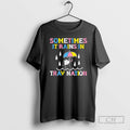 Premium Sometimes It Rains In Travnation Shirt Sweater