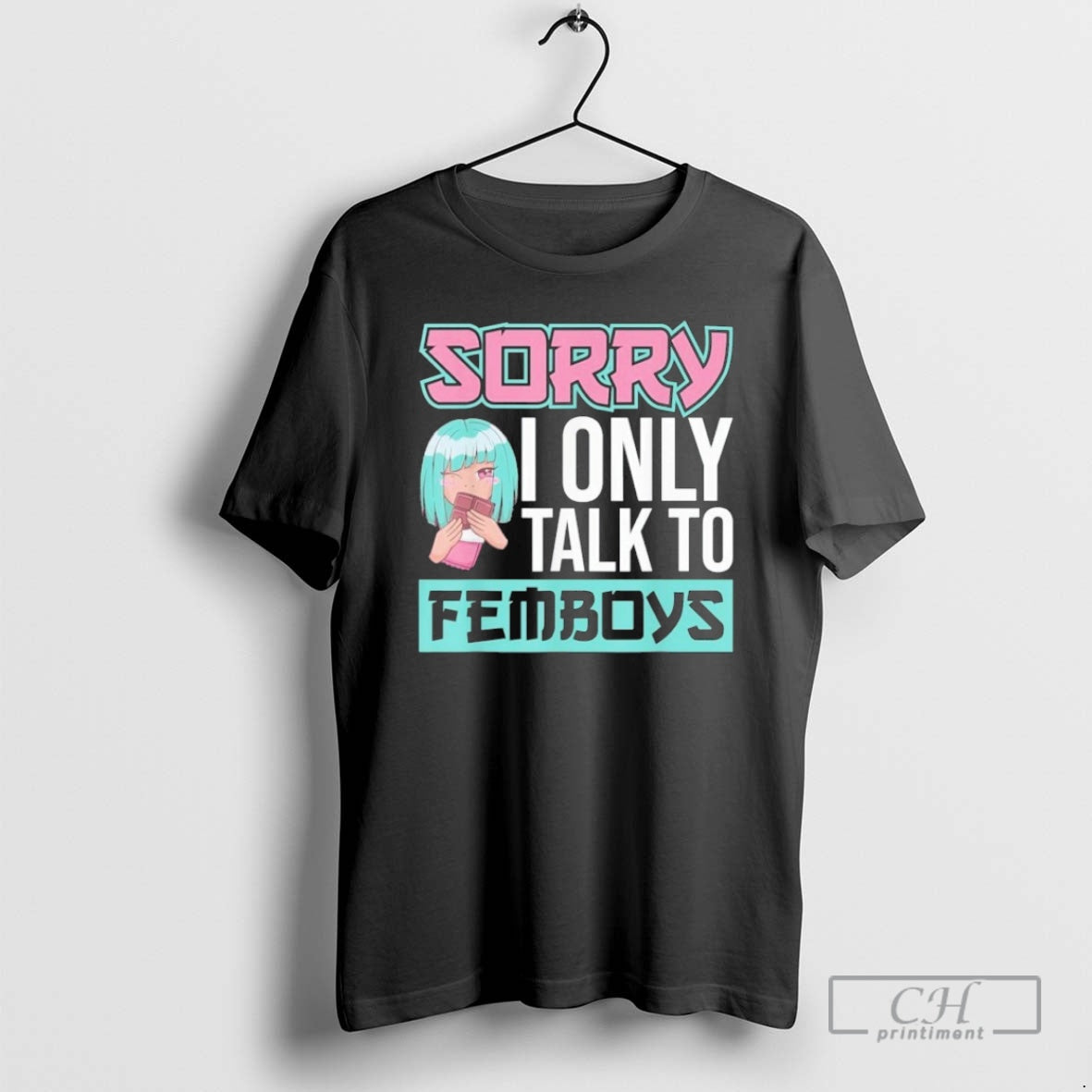 Premium Sorry I Only Talk To Femboys Shirt Sweater