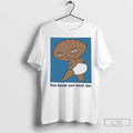 Premium Stewie Griffin You Know You Want Me