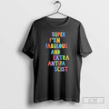 Premium Super Fucking Fabulous And Extra Antifa Scist Shirt Sweater