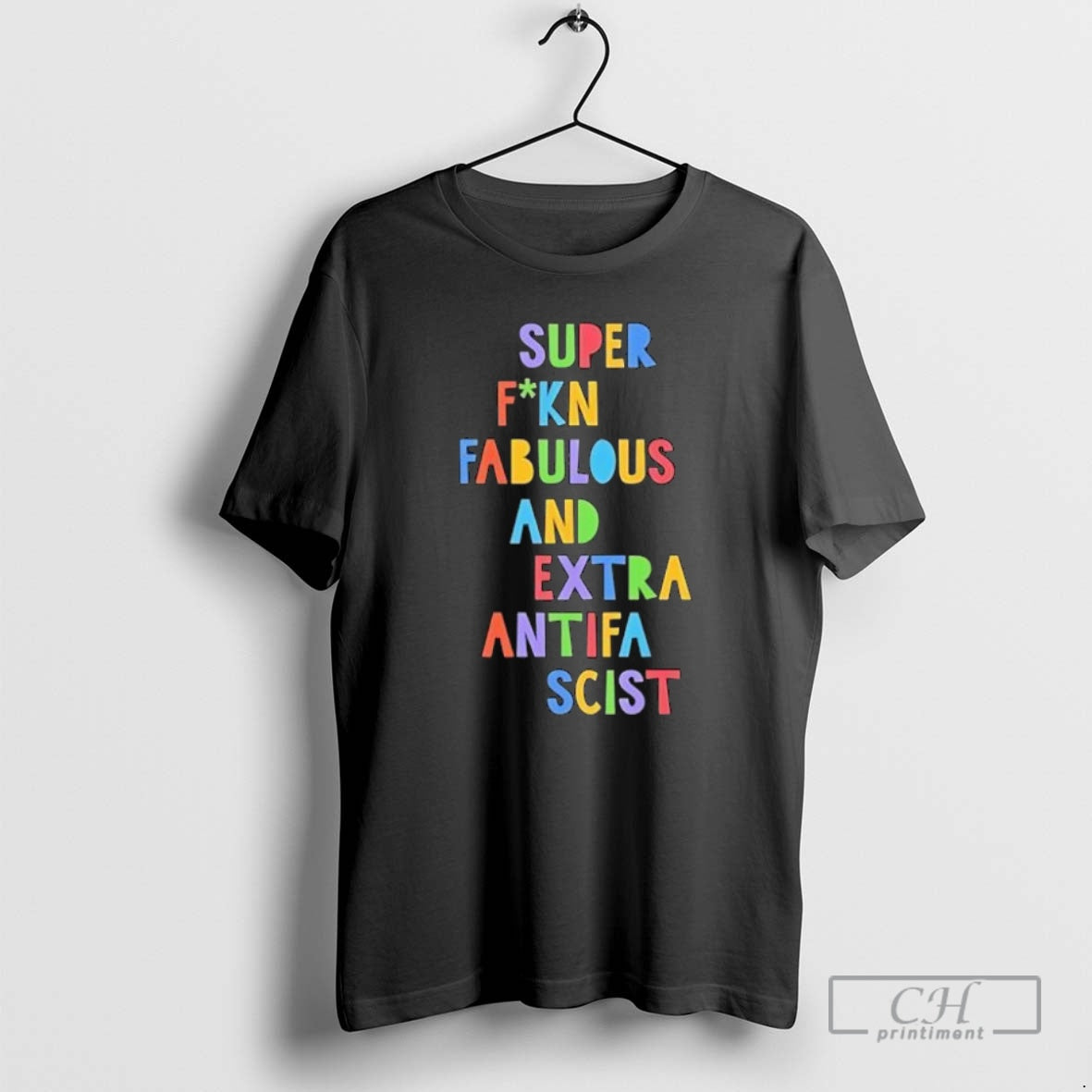 Premium Super Fucking Fabulous And Extra Antifa Scist Pride Shirt Sweater