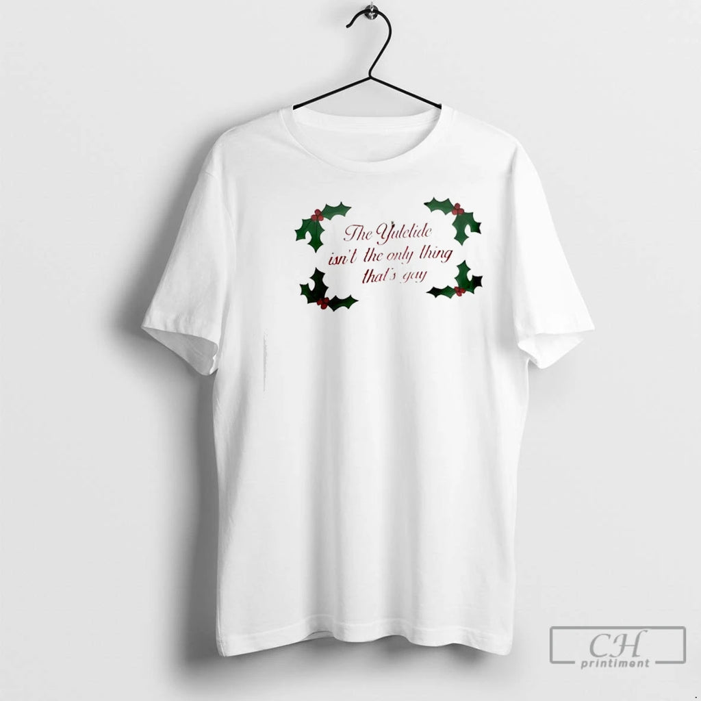 Premium The Yuletide Isnt The Only Thing Thats Gay Christmas Berries
