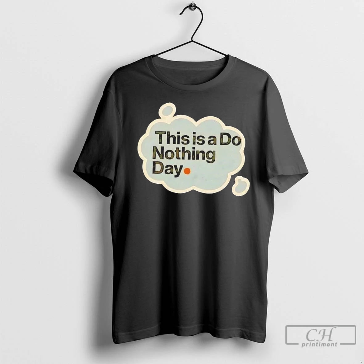 Premium This Is A Do Nothing Day
